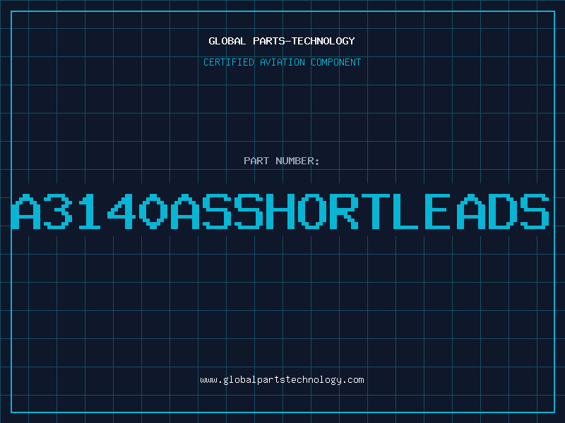 Aviation Part A3140ASSHORTLEADS