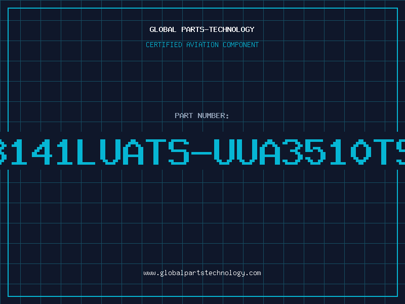 Aviation Part A3141LUATS-UUA3510TST