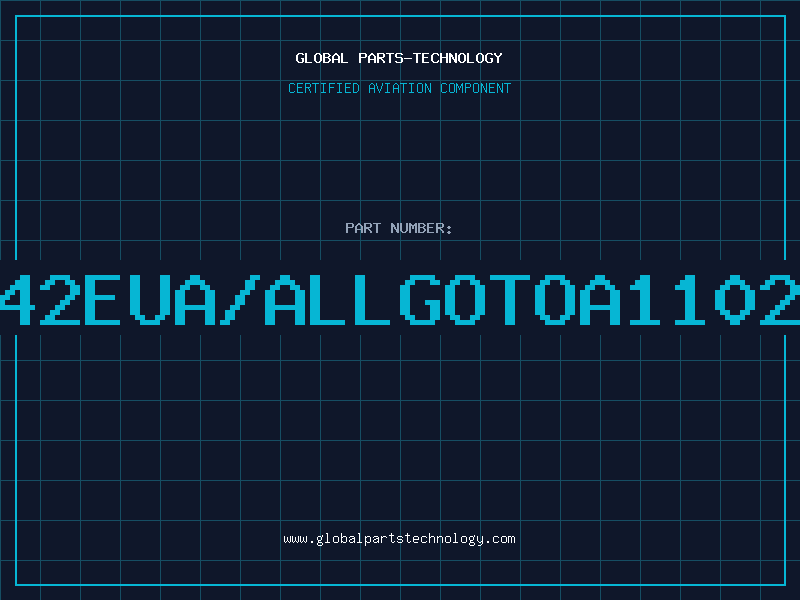 Aviation Part A3142EUA/ALLGOTOA1102EUA