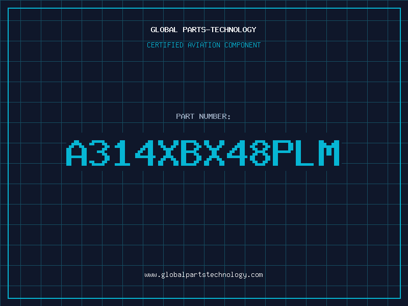 Aviation Part A314XBX48PLM