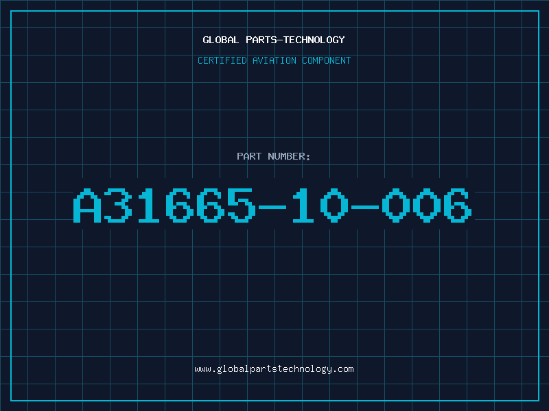Aviation Part A31665-10-006