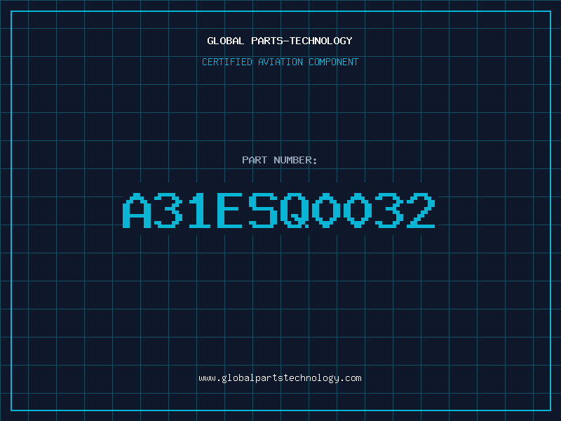 Aviation Part A31ESQ0032