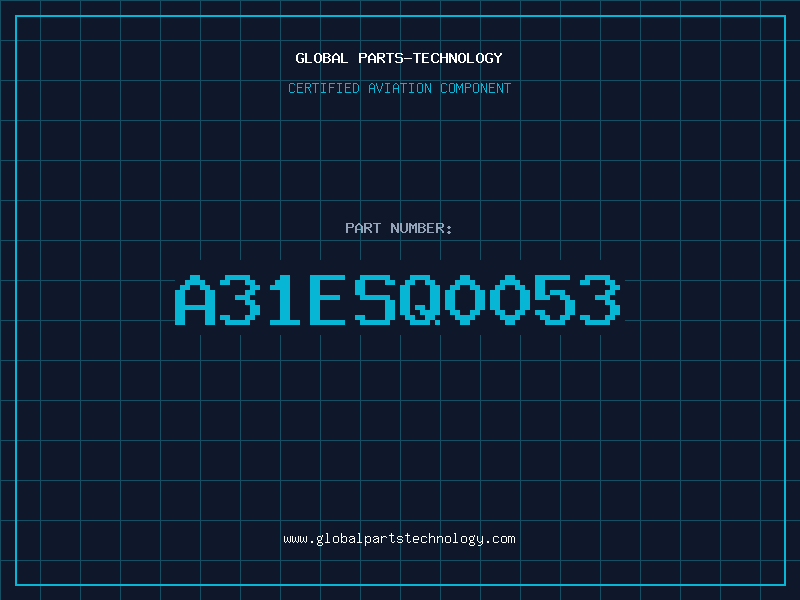 Aviation Part A31ESQ0053