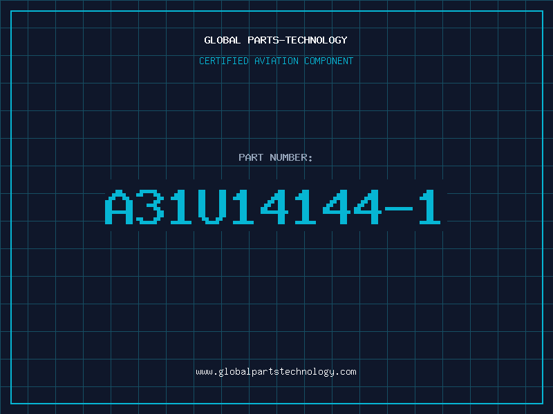 Aviation Part A31U14144-1