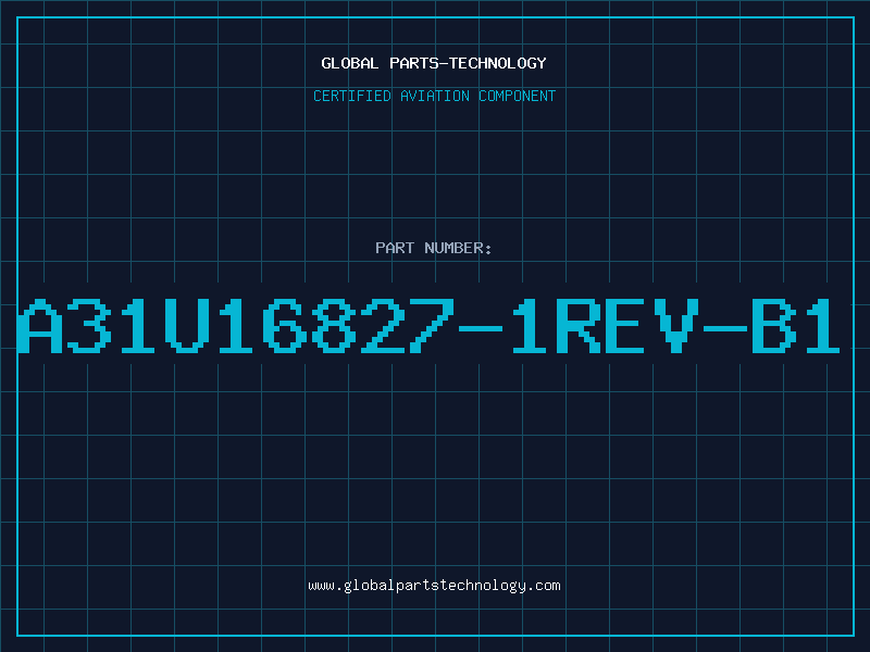 Aviation Part A31U16827-1REV-B1