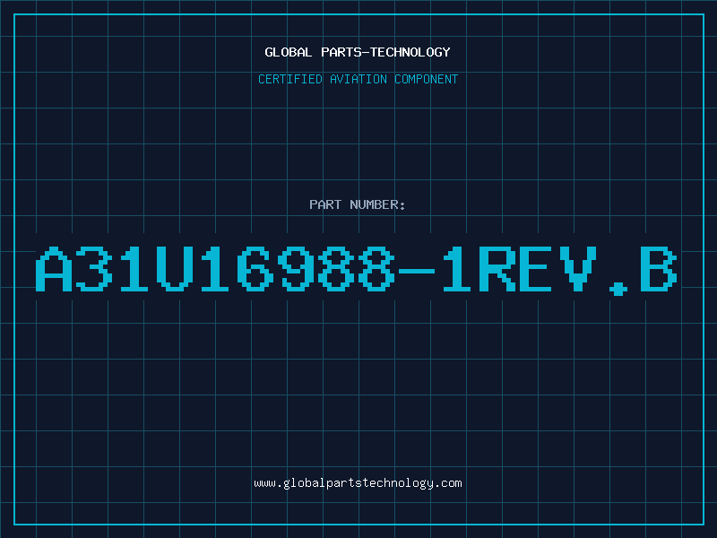 Aviation Part A31U16988-1REV.B
