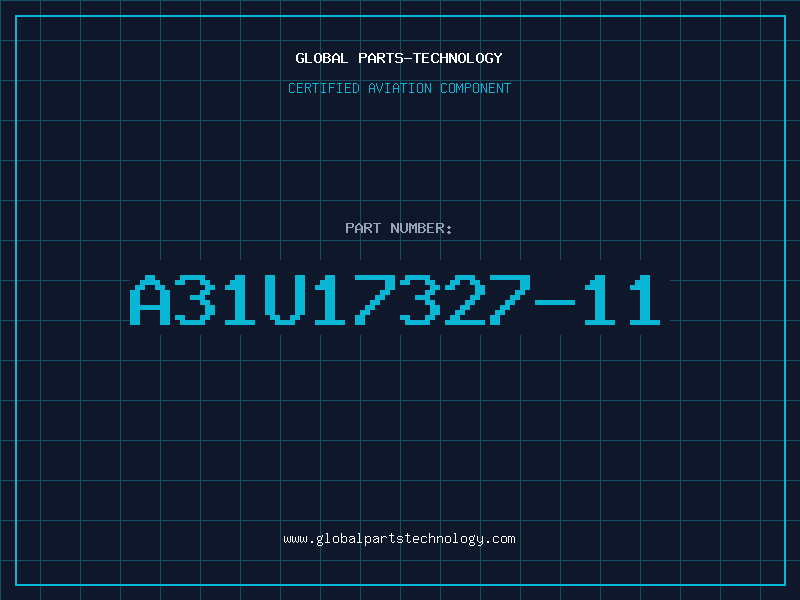 Aviation Part A31U17327-11