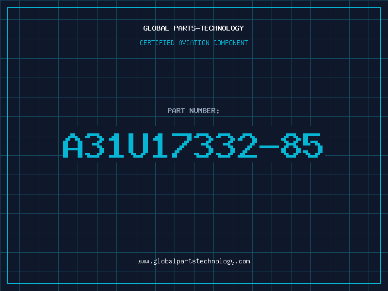Aviation Part A31U17332-85