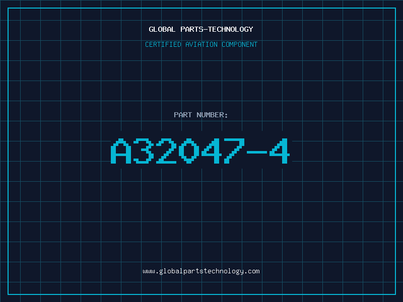 Aviation Part A32047-4