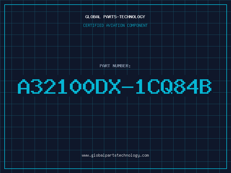 Aviation Part A32100DX-1CQ84B