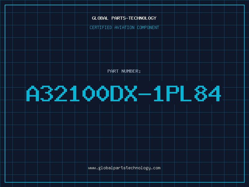 Aviation Part A32100DX-1PL84