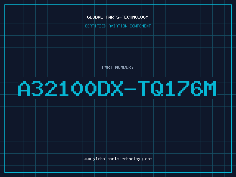 Aviation Part A32100DX-TQ176M