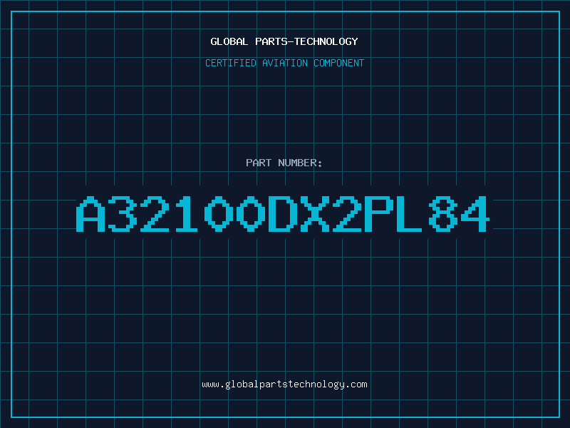 Aviation Part A32100DX2PL84