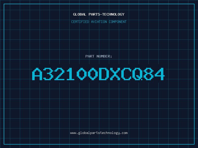 Aviation Part A32100DXCQ84