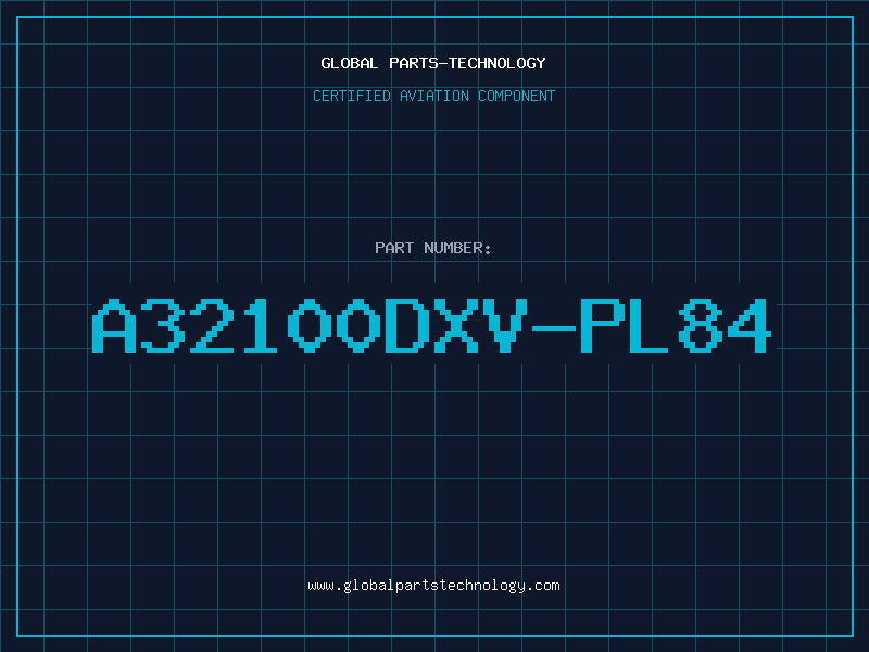 Aviation Part A32100DXV-PL84