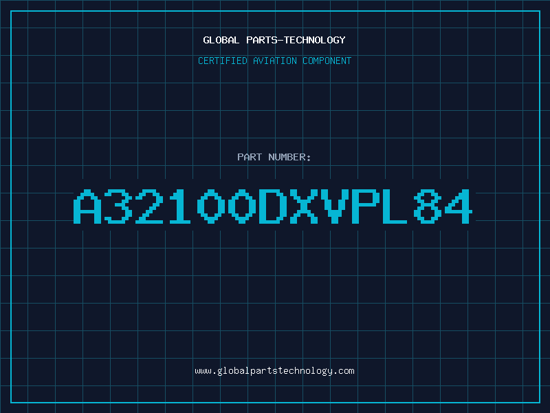 Aviation Part A32100DXVPL84