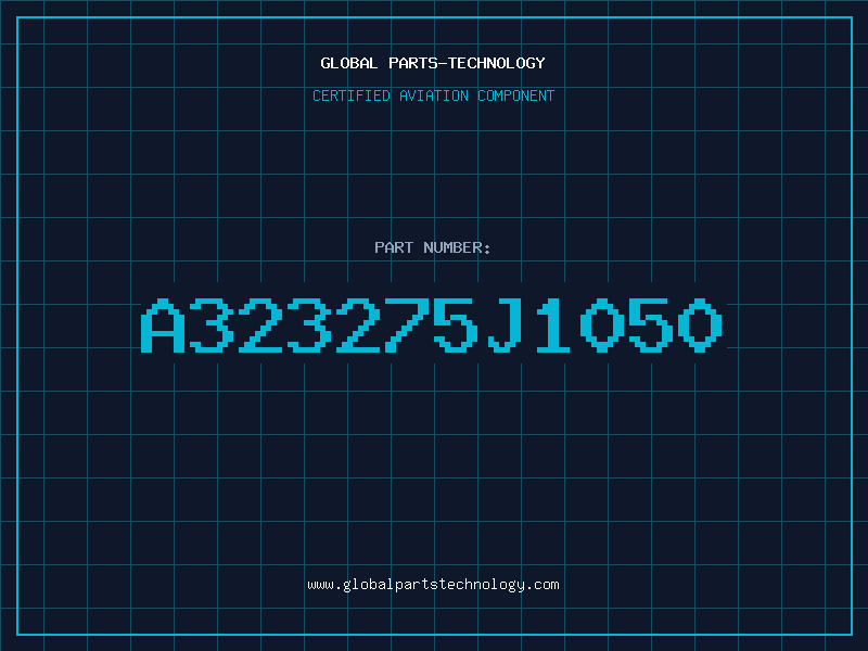 Aviation Part A323275J1050