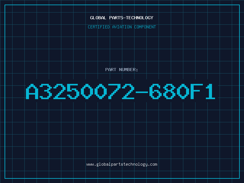 Aviation Part A3250072-680F1