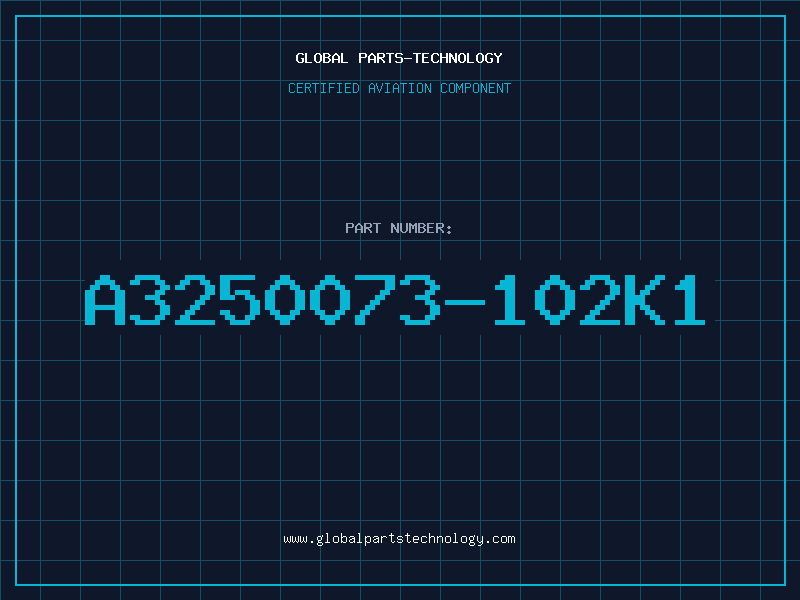 Aviation Part A3250073-102K1