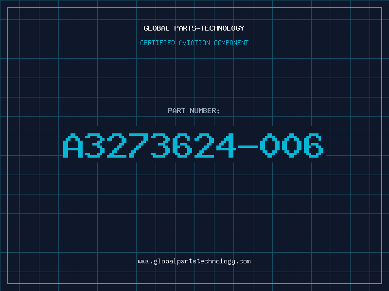 Aviation Part A3273624-006