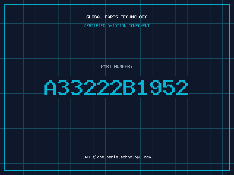 Aviation Part A33222B1952