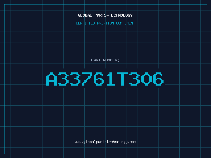 Aviation Part A33761T306