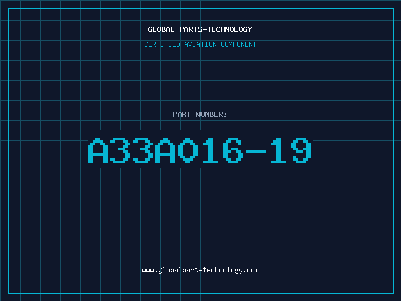 Aviation Part A33A016-19