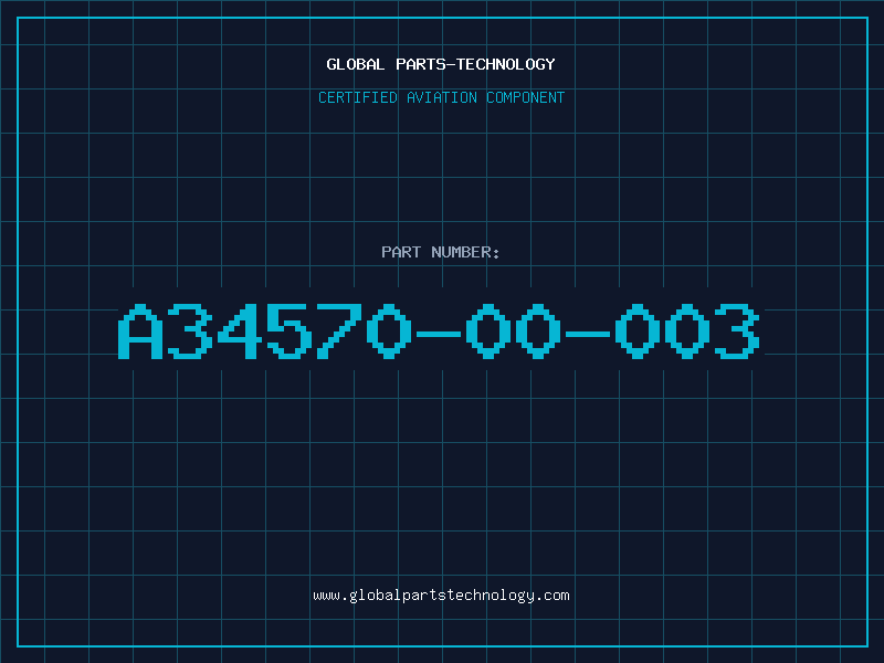 Aviation Part A34570-00-003