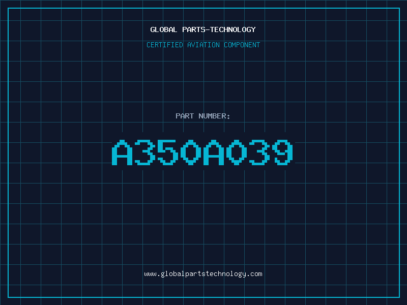 Aviation Part A350A039