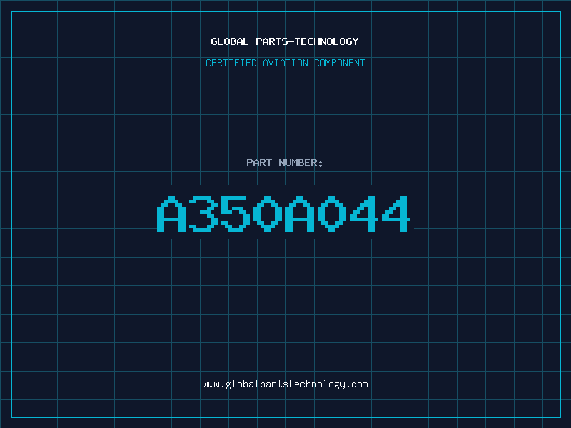 Aviation Part A350A044