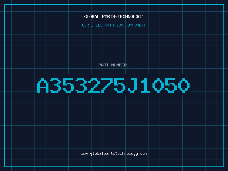 Aviation Part A353275J1050