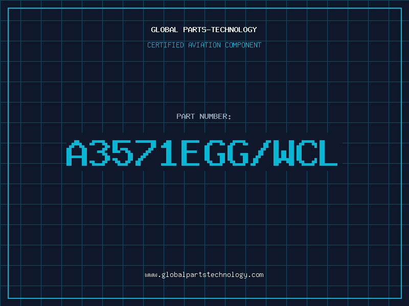 Aviation Part A3571EGG/WCL