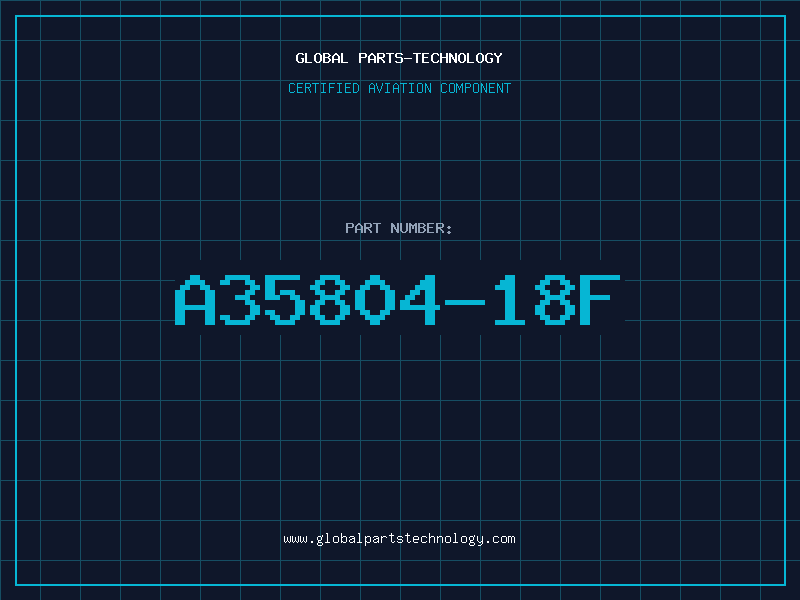 Aviation Part A35804-18F