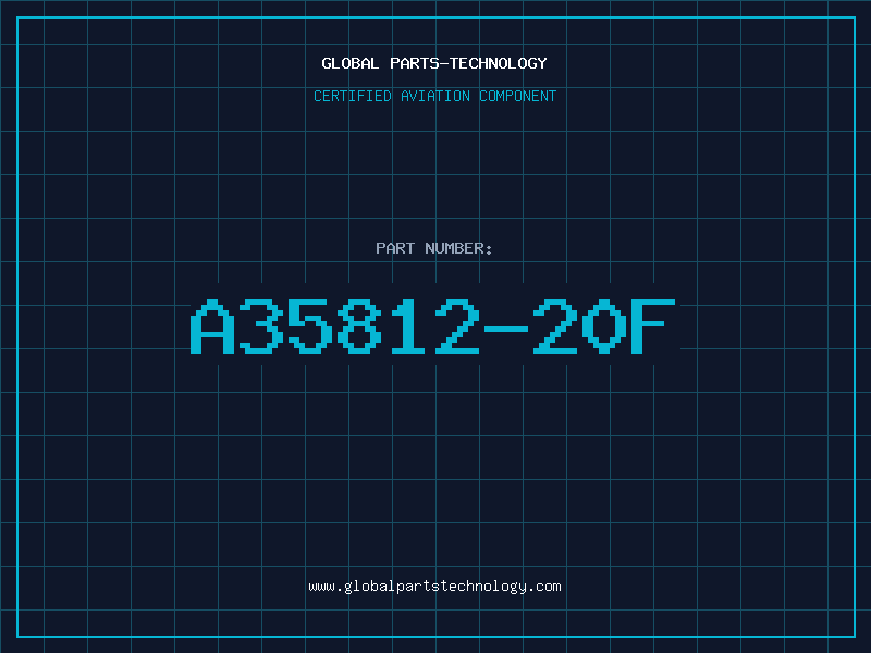 Aviation Part A35812-20F