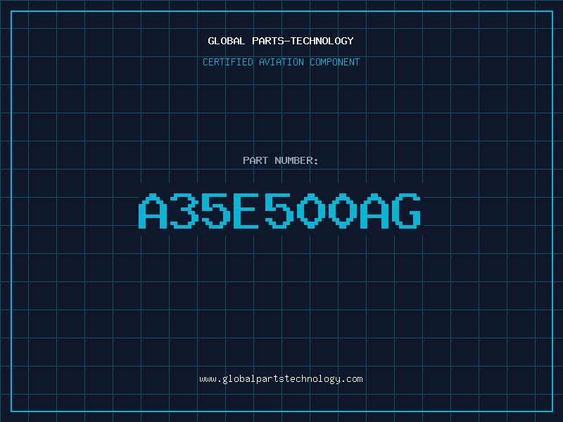 Aviation Part A35E500AG