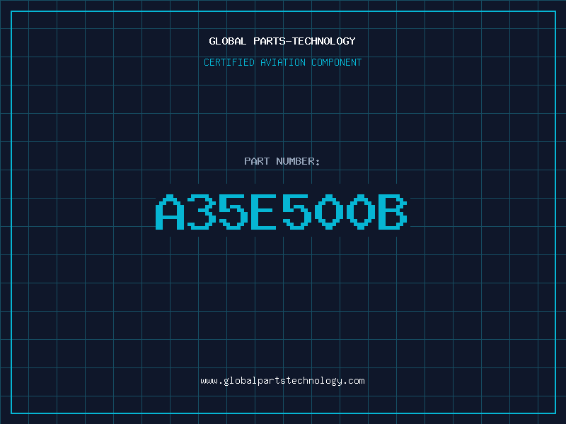 Aviation Part A35E500B