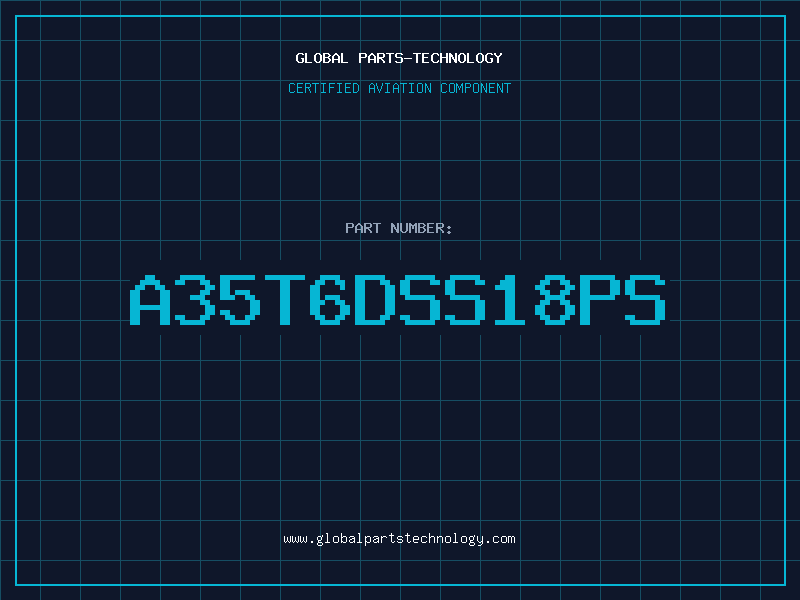 Aviation Part A35T6DSS18PS