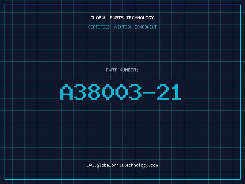 Aviation Part A38003-21