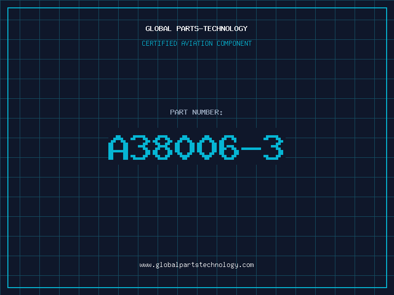 Aviation Part A38006-3