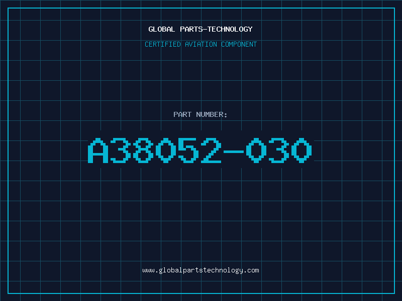 Aviation Part A38052-030