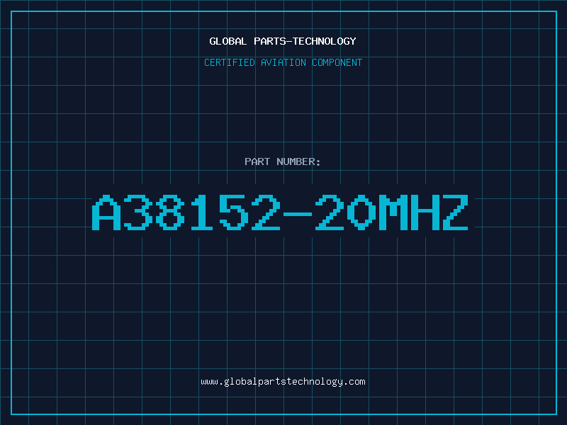 Aviation Part A38152-20MHZ