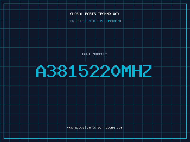 Aviation Part A3815220MHZ