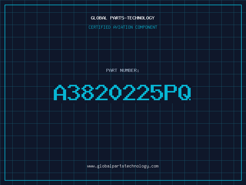 Aviation Part A3820225PQ