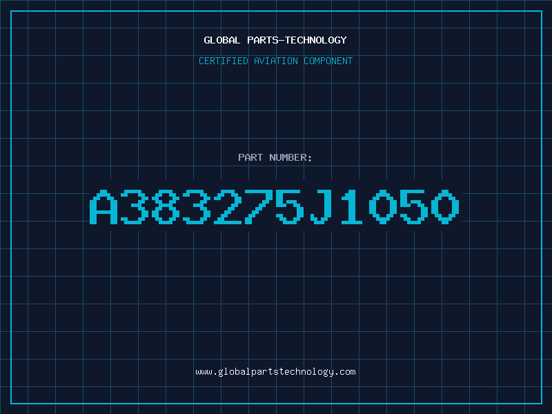 Aviation Part A383275J1050