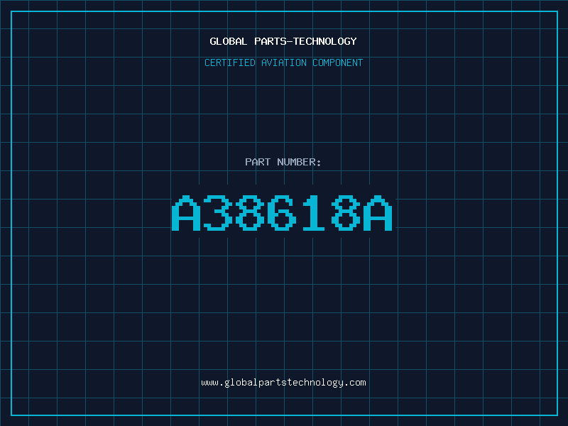Aviation Part A38618A