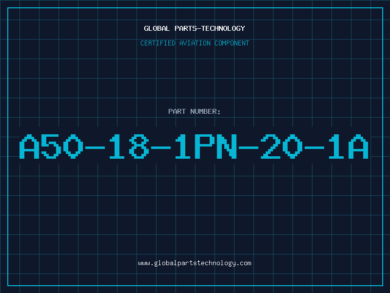 Aviation Part A50-18-1PN-20-1A
