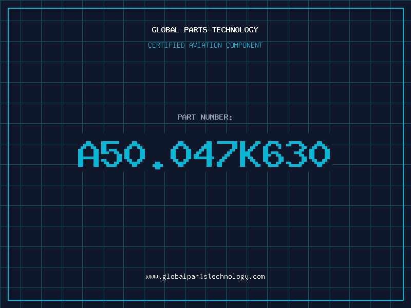 Aviation Part A50.047K630