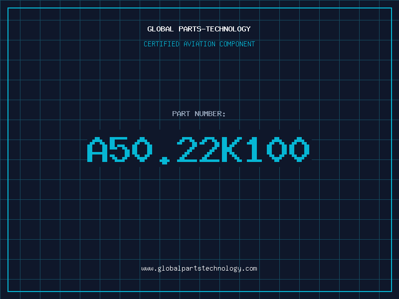 Aviation Part A50.22K100