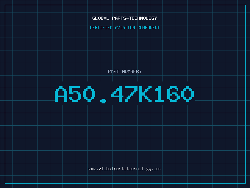 Aviation Part A50.47K160