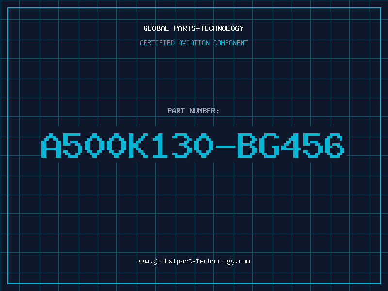 Aviation Part A500K130-BG456